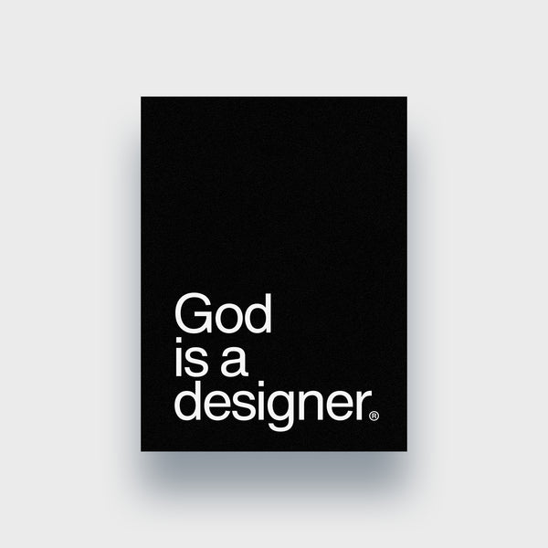 God is a designer® Phrasemark Giclee Poster Print [Black]