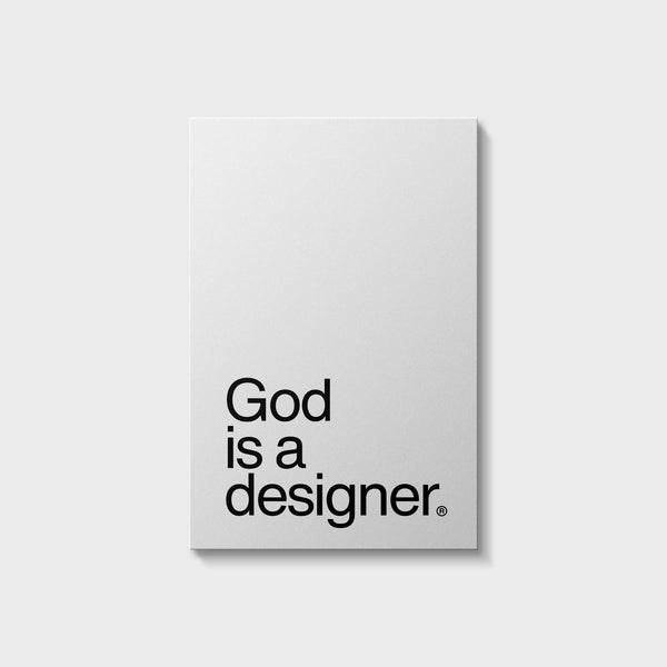 God is a designer® Giclee Poster Print [White]