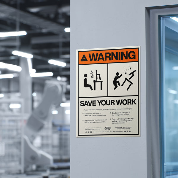 Save Your Work Giclee Poster Print